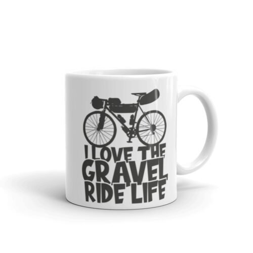 Taza blanca brillo I LOVE THE GRAVEL RIDE LIFE vista derecha
