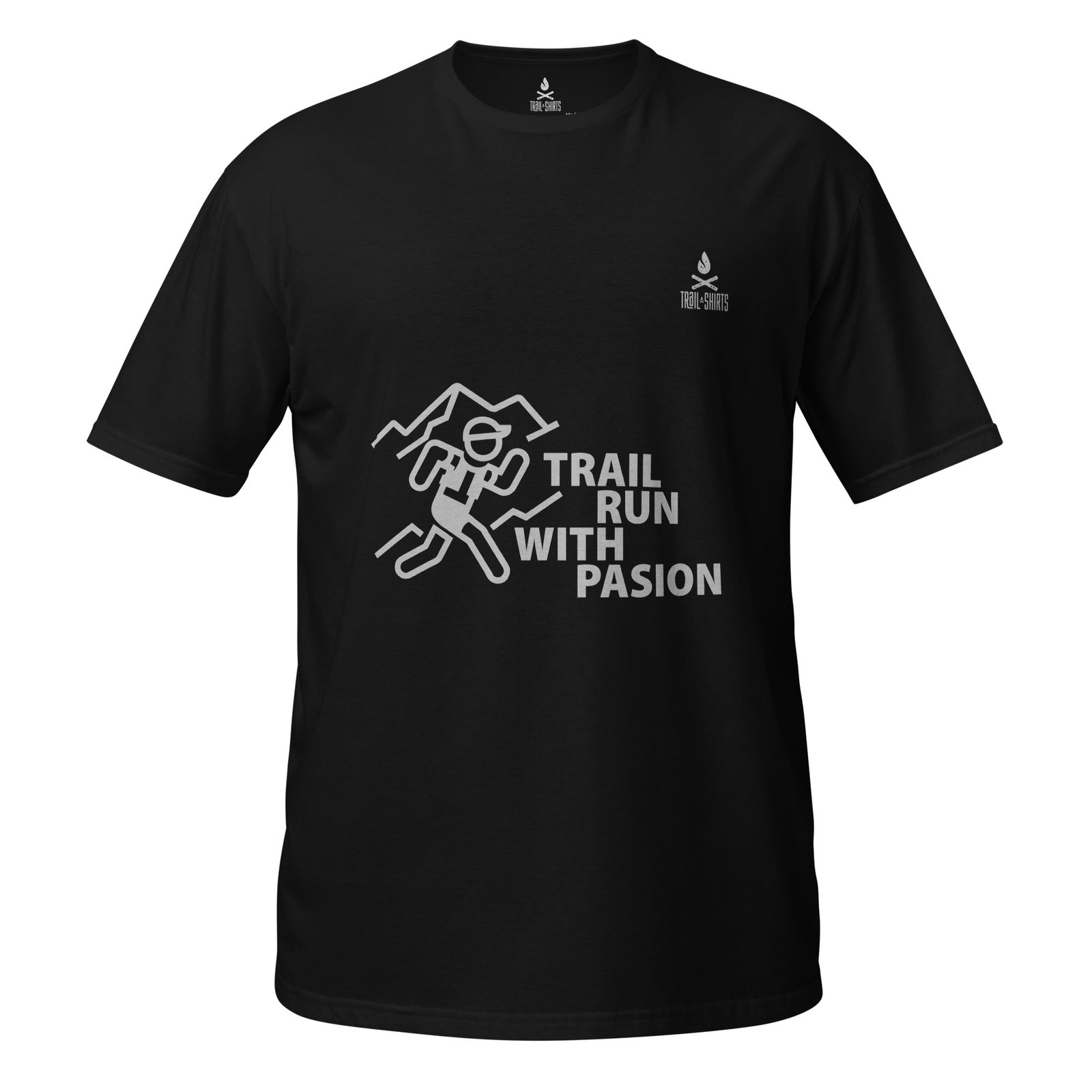 Camiseta negra unisex con diseño "Trail Run With Pasion", ideal para amantes del trail running.