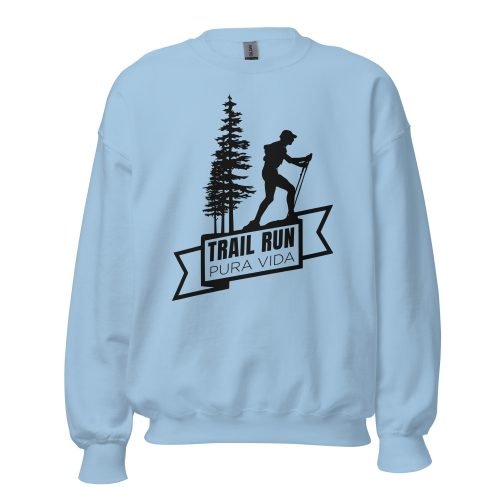 Sudadera trail running azul claro con diseño "Trail Run, Pura Vida".
