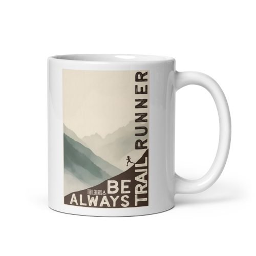 Taza ceramica Always Be Trail Runner vista derecha diseño montaña trail running